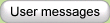 User messages